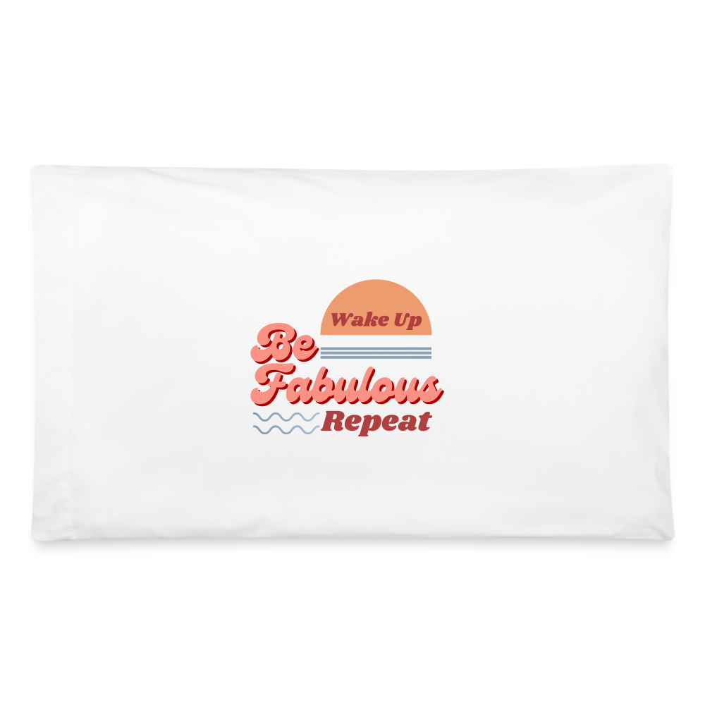 Be Fabulous Pillowcase 32'' x 20'' - white