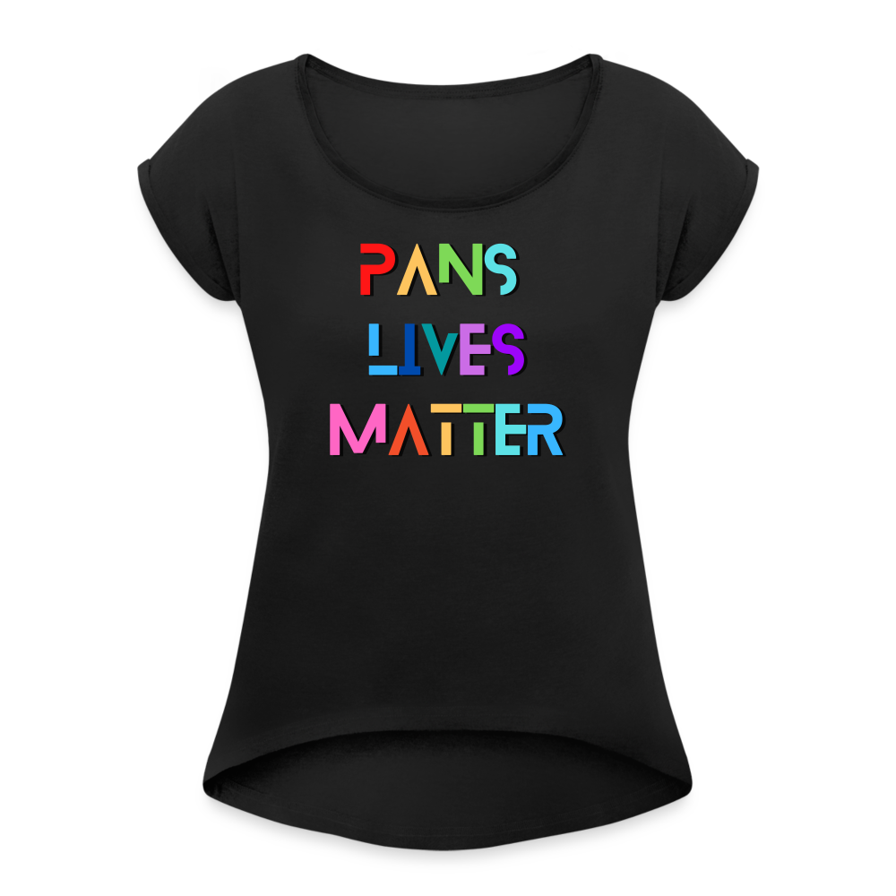 Pans/Our Lives Matter Roll Cuff T-Shirt - black