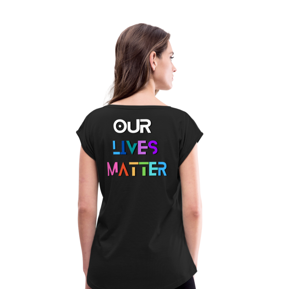 Pans/Our Lives Matter Roll Cuff T-Shirt - black
