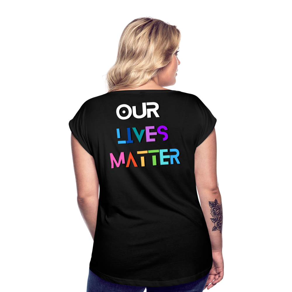 Pans/Our Lives Matter Roll Cuff T-Shirt - black