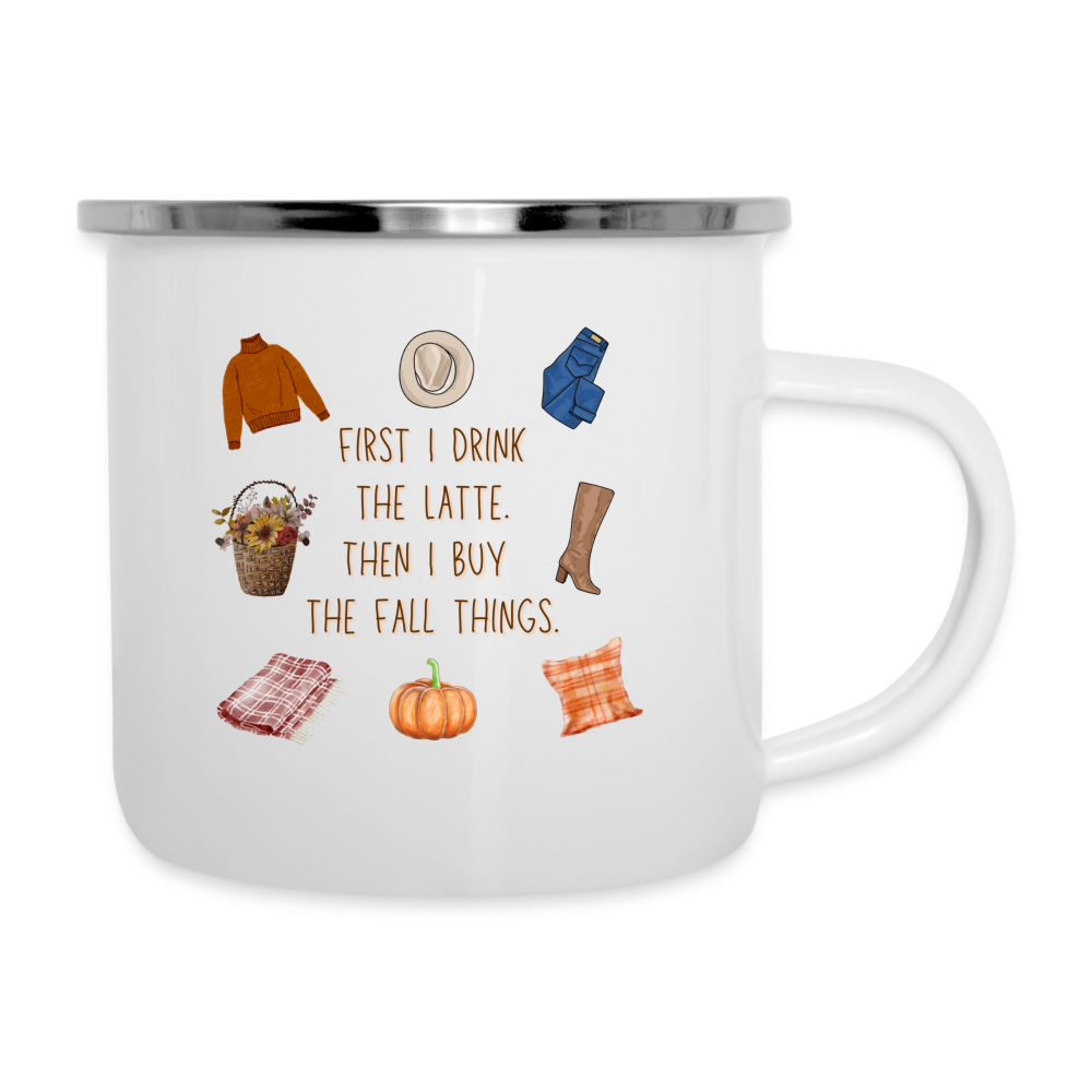 First I Drink the Latte...Camper Mug - white