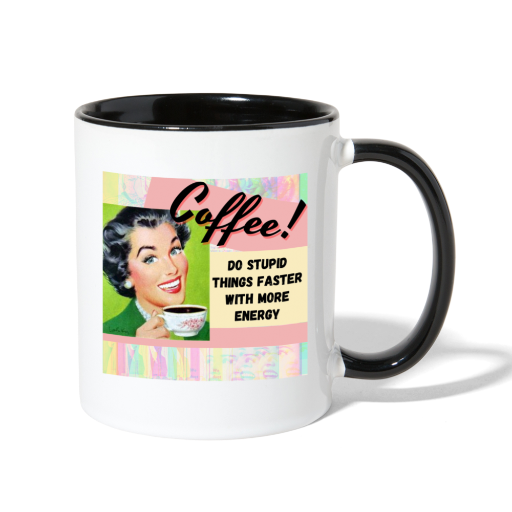 Do Stupid Things Faster Mug - white/black