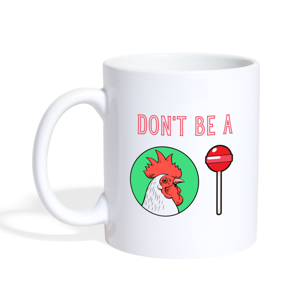 Don't Be a Sucker Mug - white