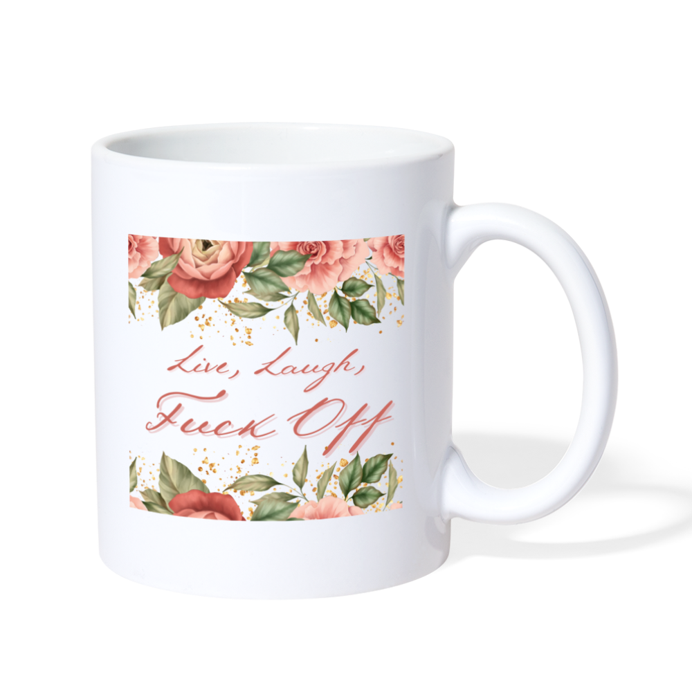 Live, Laugh, F Off Mug - white