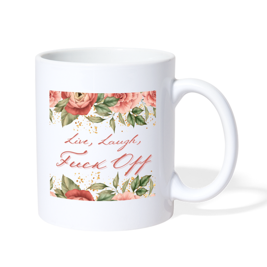 Live, Laugh, F Off Mug - white