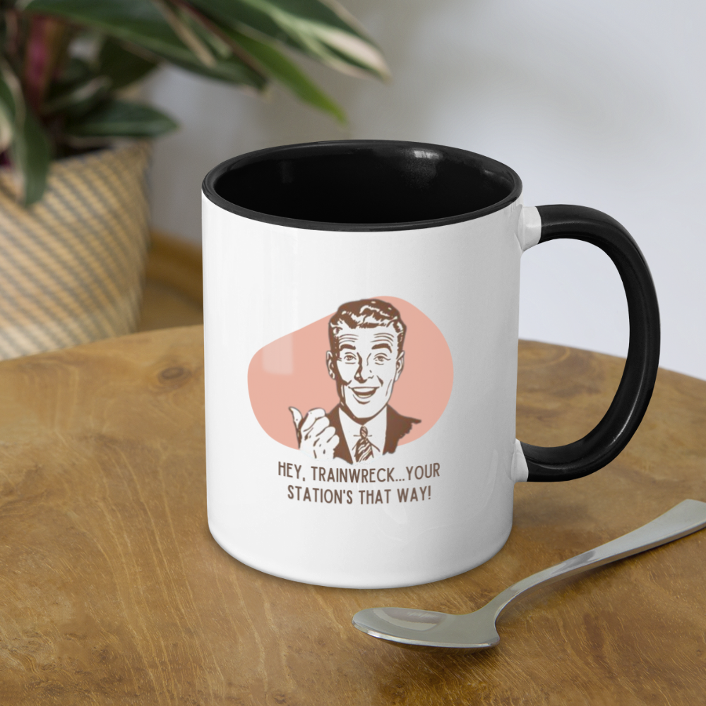 Hey Trainwreck... Mug - white/black