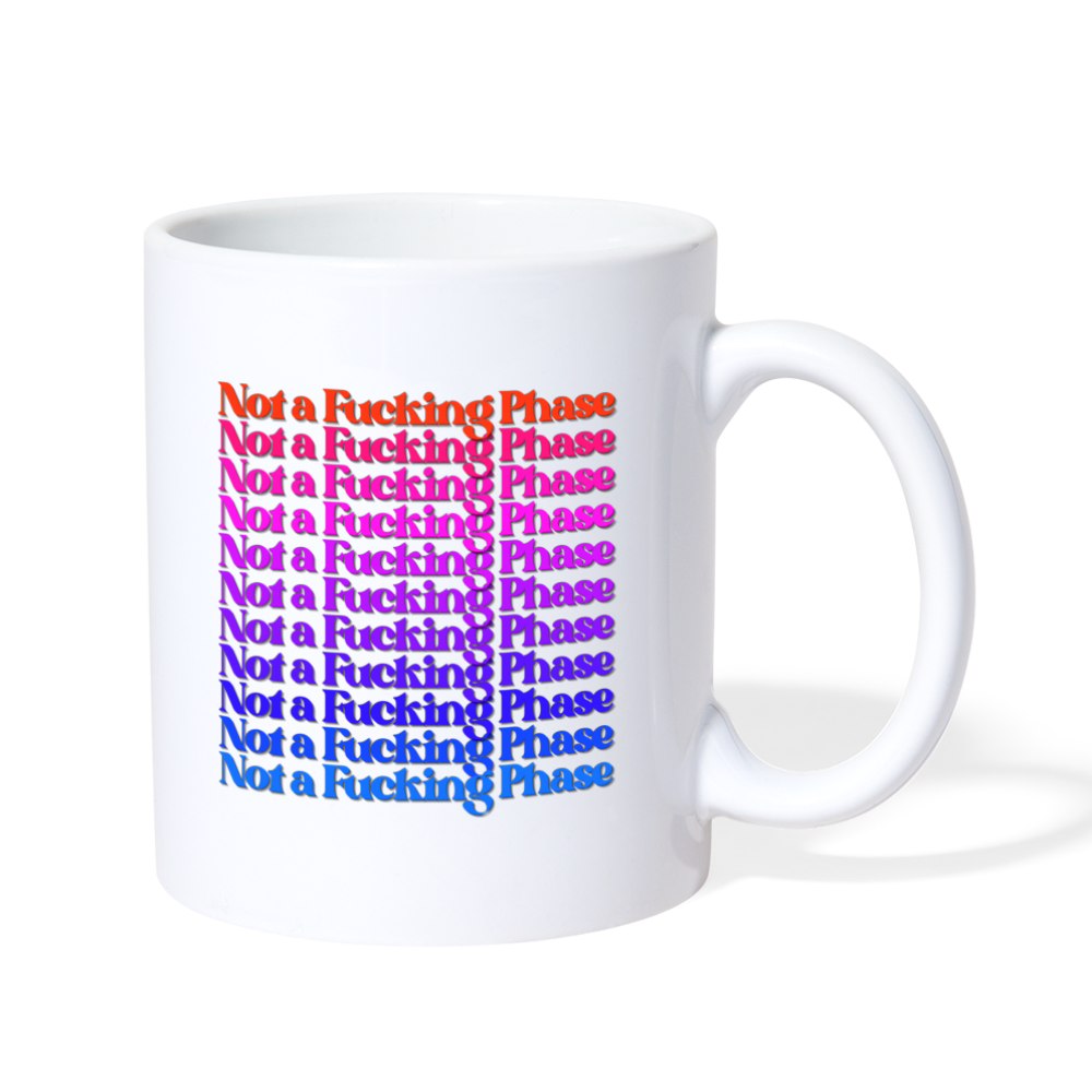 Not a Fucking Phase Mug - white