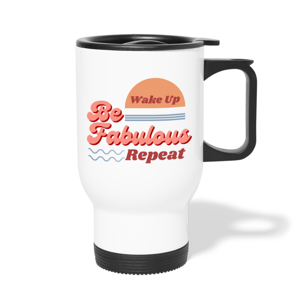 Be Fabulous Travel Mug - white