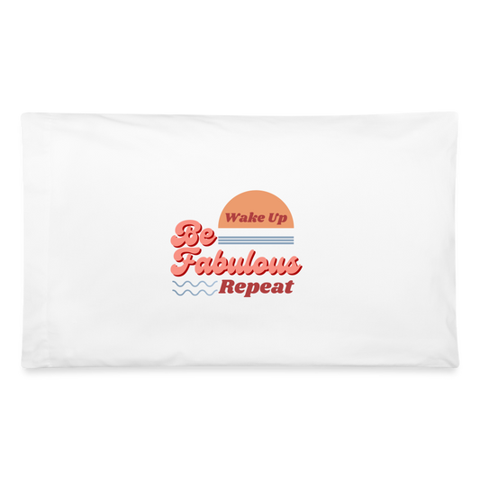 Be Fabulous Pillowcase 32'' x 20'' - white