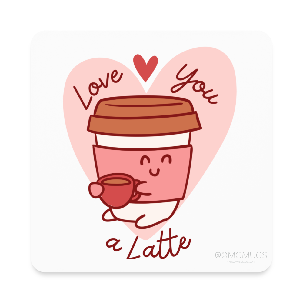 Love You a Latte Magnet - white